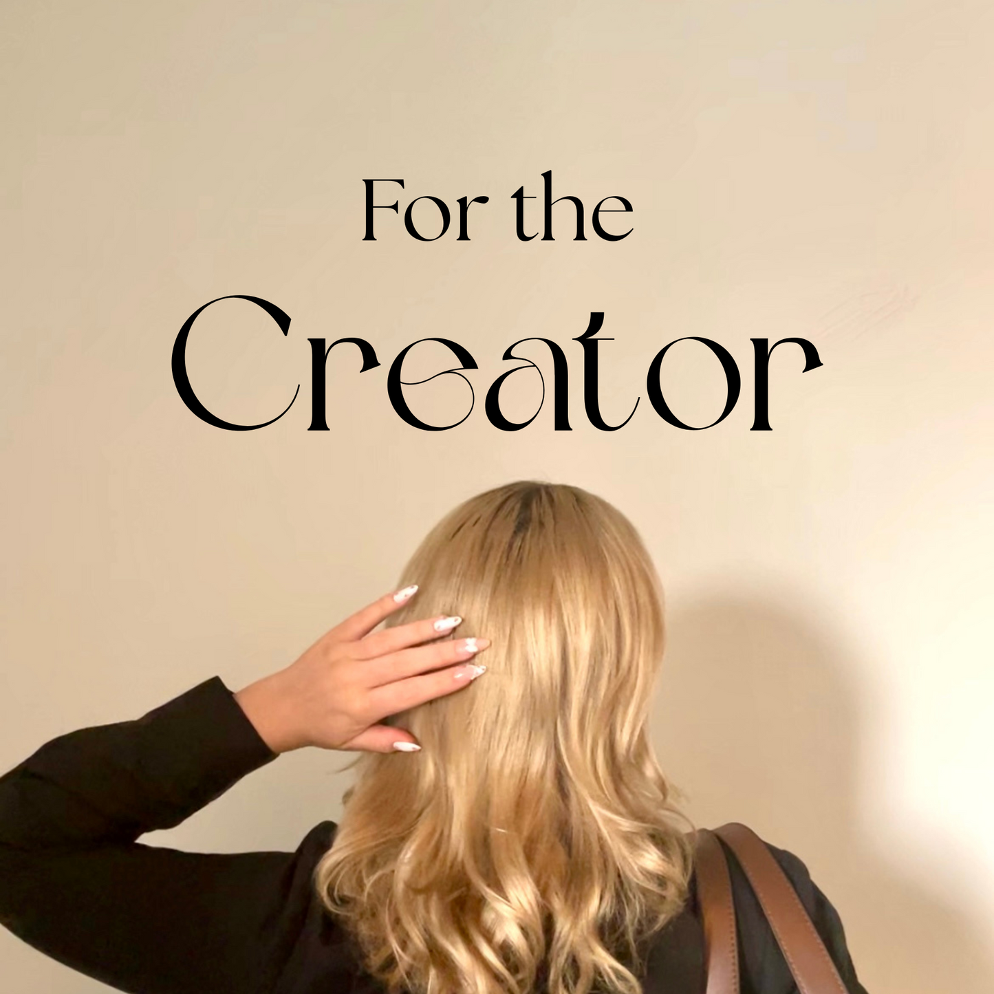 For The Creator